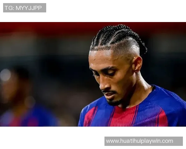 拉菲尼亚腿筋受伤复出再推迟无缘国家德比将缺阵一个月